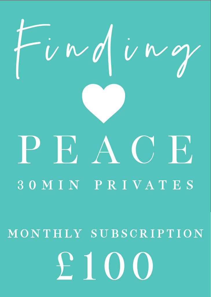 Finding Peace 30min Private - Monthly Subscription